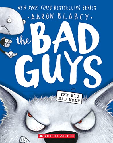 Bad Guys in The Big Bad Wolf (The Bad Guys, 9, Band 9) von Scholastic